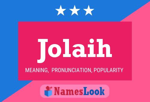 Jolaih Name Poster