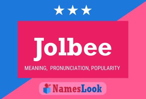 Jolbee Name Poster