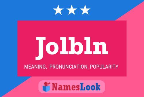 Jolbln Name Poster