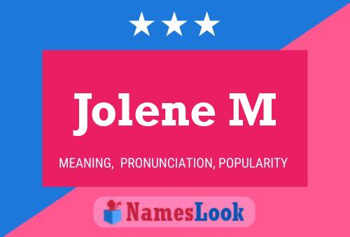 Jolene M Name Poster