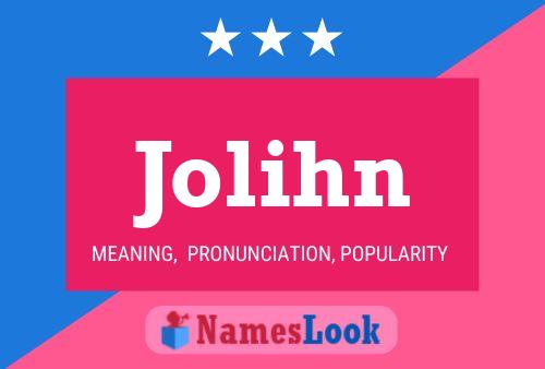 Jolihn Name Poster