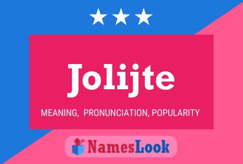 Jolijte Name Poster