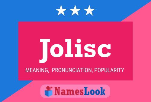 Jolisc Name Poster