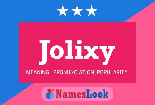 Jolixy Name Poster