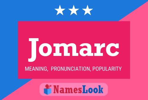 Jomarc Name Poster