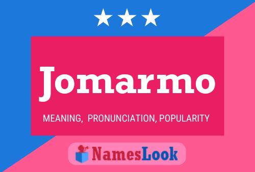 Jomarmo Name Poster