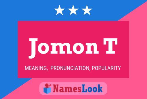 Jomon T Name Poster