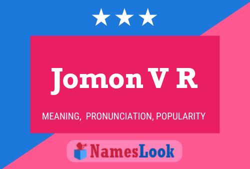 Jomon V R Name Poster