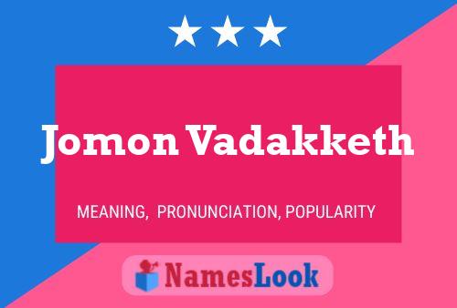 Jomon Vadakketh Name Poster