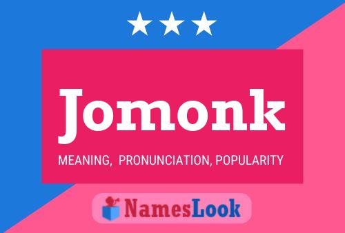 Jomonk Name Poster