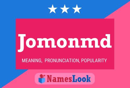 Jomonmd Name Poster