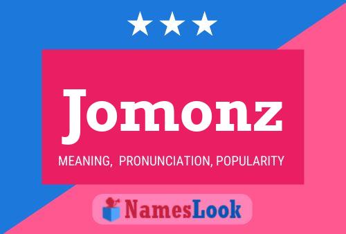 Jomonz Name Poster