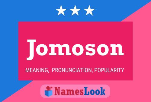 Jomoson Name Poster