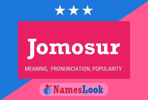 Jomosur Name Poster