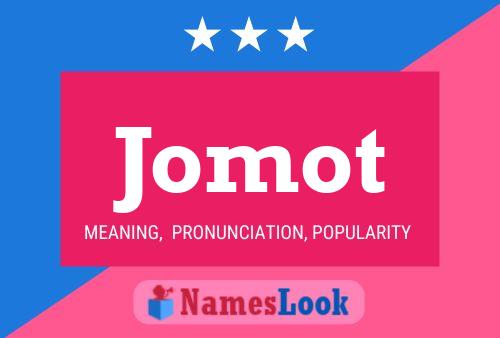 Jomot Name Poster