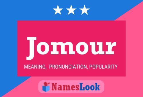 Jomour Name Poster