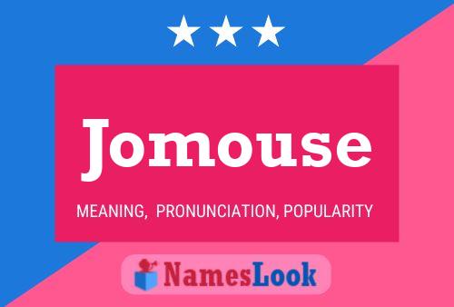 Jomouse Name Poster