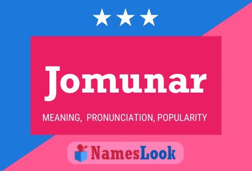 Jomunar Name Poster