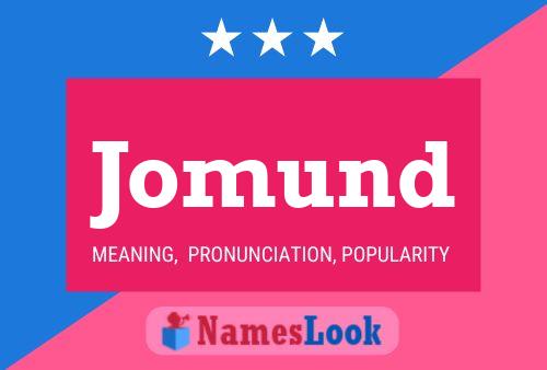 Jomund Name Poster