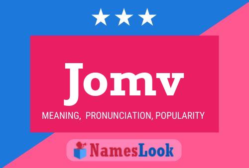 Jomv Name Poster