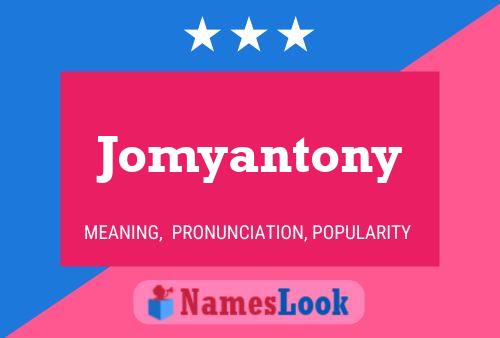 Jomyantony Name Poster