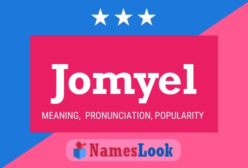 Jomyel Name Poster