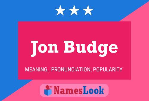 Jon Budge Name Poster