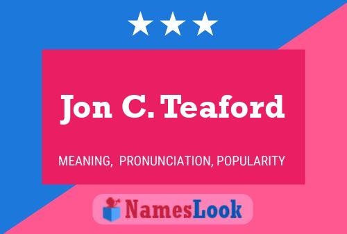 Jon C. Teaford Name Poster