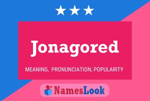 Jonagored Name Poster