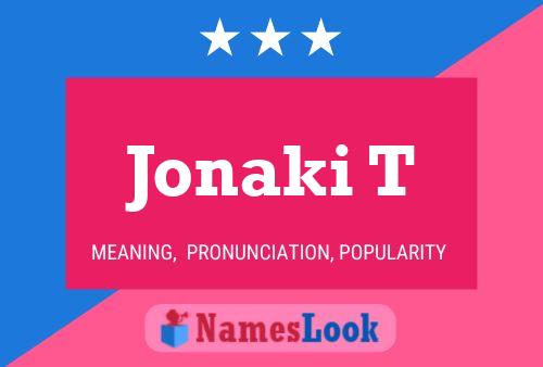 Jonaki T Name Poster