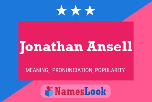 Jonathan Ansell Name Poster