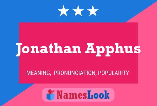 Jonathan Apphus Name Poster