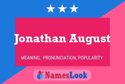 Jonathan August Name Poster