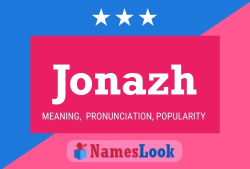 Jonazh Name Poster