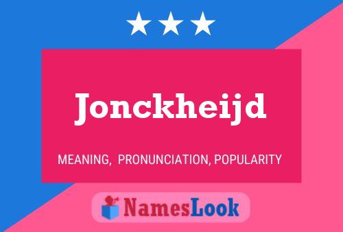 Jonckheijd Name Poster