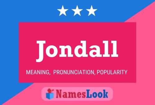 Jondall Name Poster