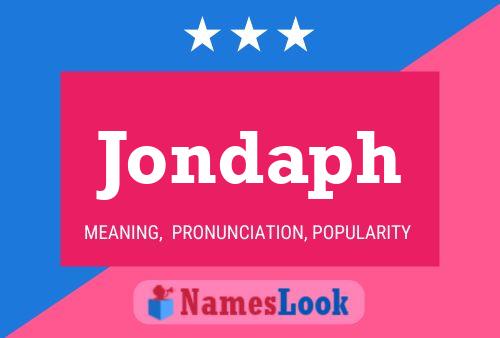 Jondaph Name Poster