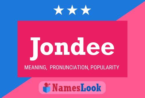 Jondee Name Poster