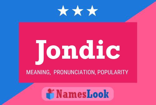 Jondic Name Poster