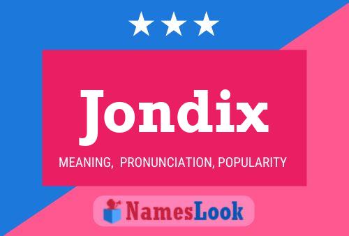 Jondix Name Poster