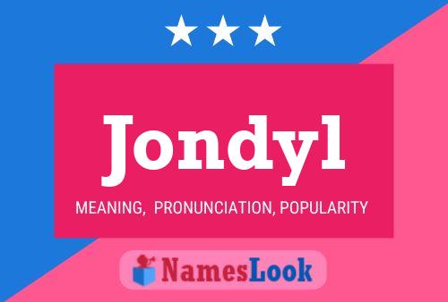 Jondyl Name Poster