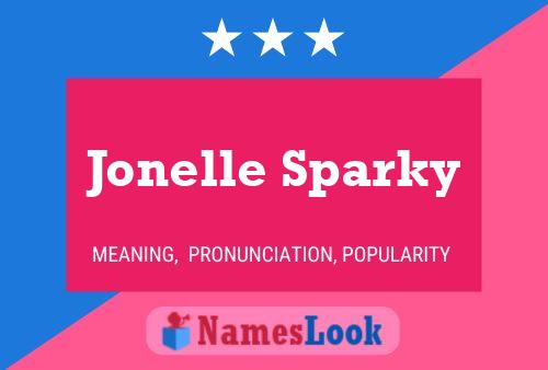 Jonelle Sparky Name Poster