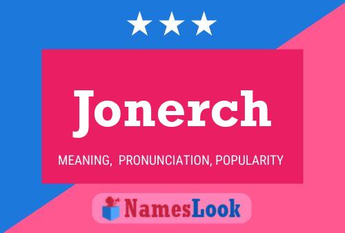 Jonerch Name Poster