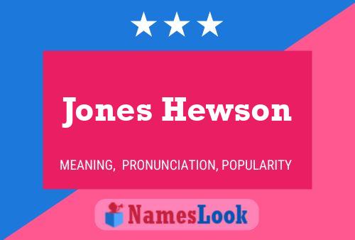 Jones Hewson Name Poster