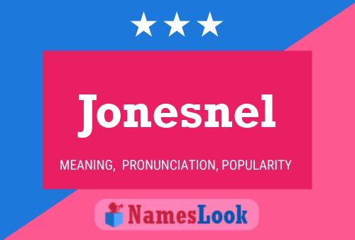 Jonesnel Name Poster