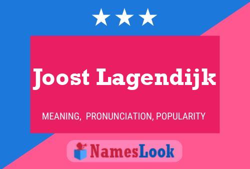 Joost Lagendijk Name Poster