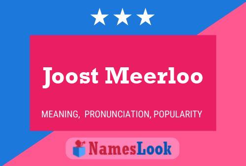 Joost Meerloo Name Poster