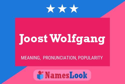 Joost Wolfgang Name Poster