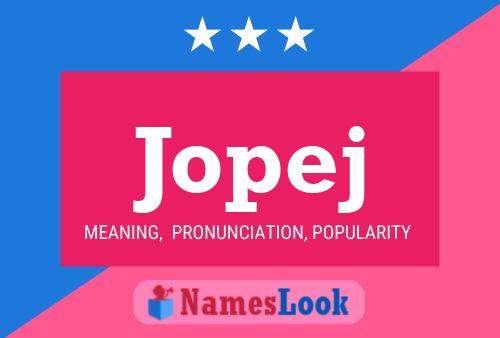 Jopej Name Poster