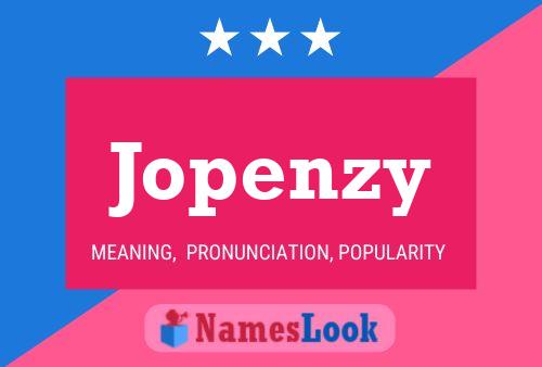 Jopenzy Name Poster